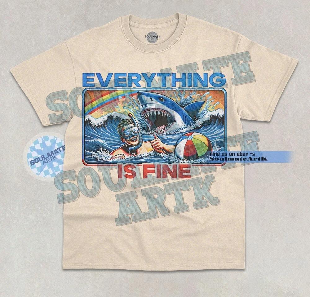 Everything Is Fine T-Shirt Funny Meme Shark Swimmer Swimming Joke Graphic Shirt L