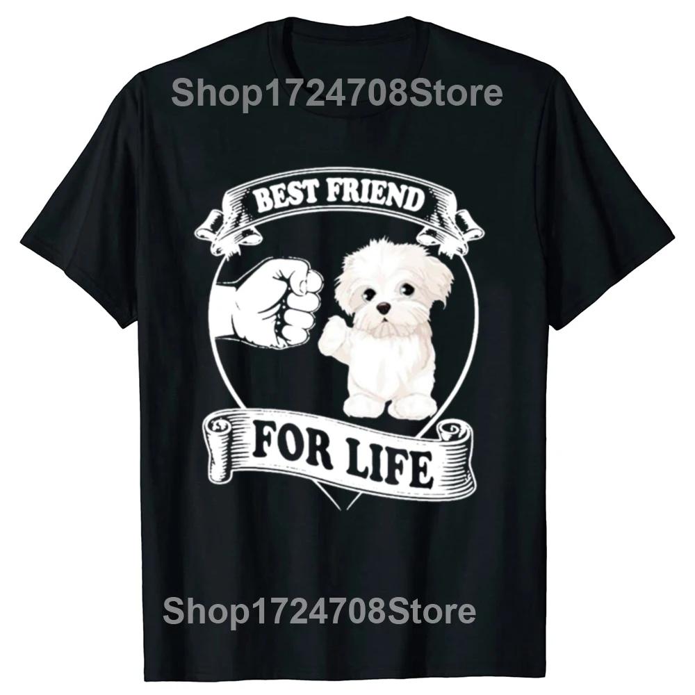 Funny Maltese Best Friend Dog Lovers Graphic T-shirts Men Women's Fashion Casual Tshirt 100% Cotton Loose Oversized T Shirt