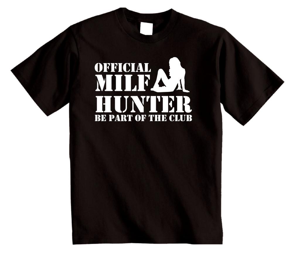 

MILF Hunter T-Shirt | novelty joke MILF Club Mothers TShirt 3XL