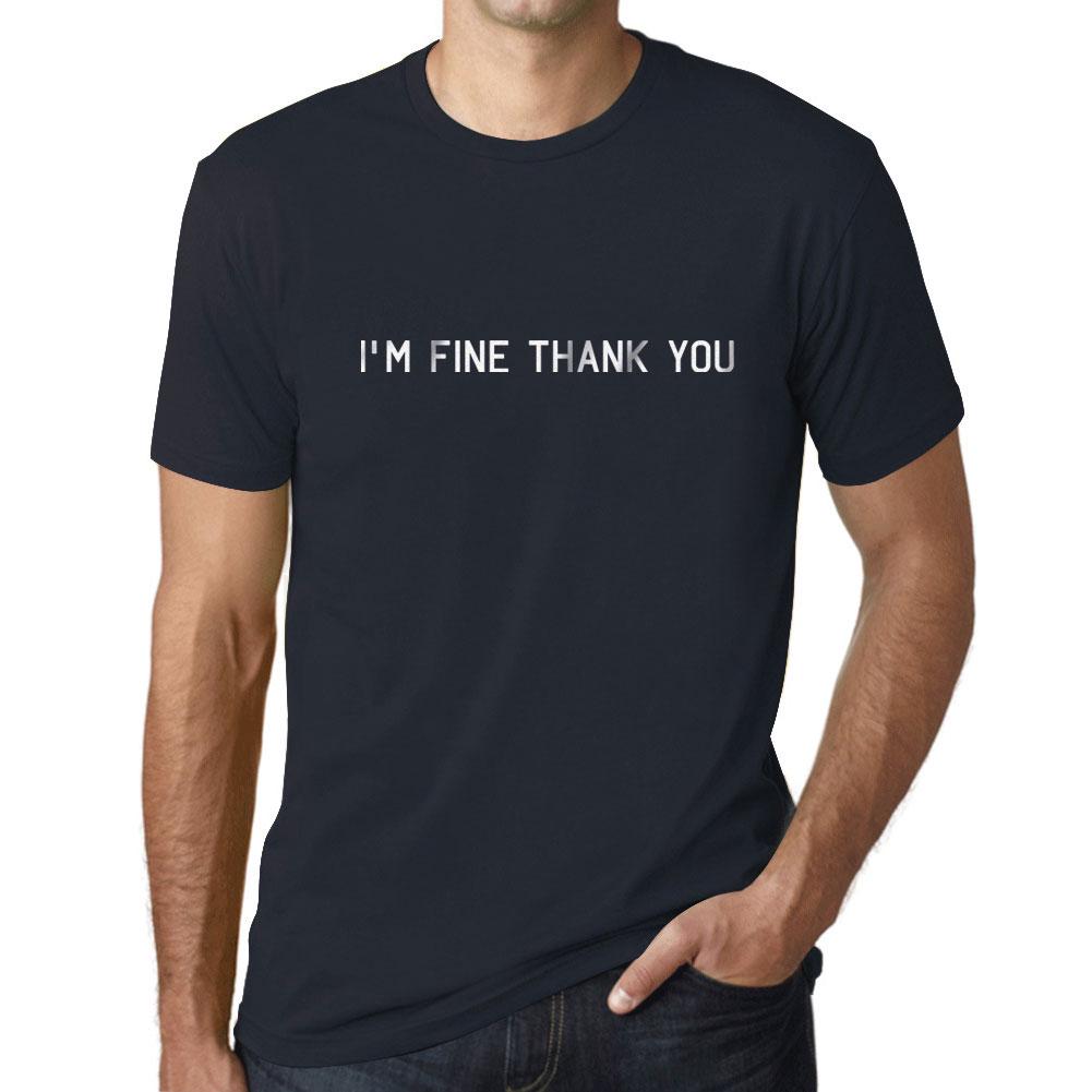 Ultrabasic Homme T-shirt Graphique I M Fine Thank You