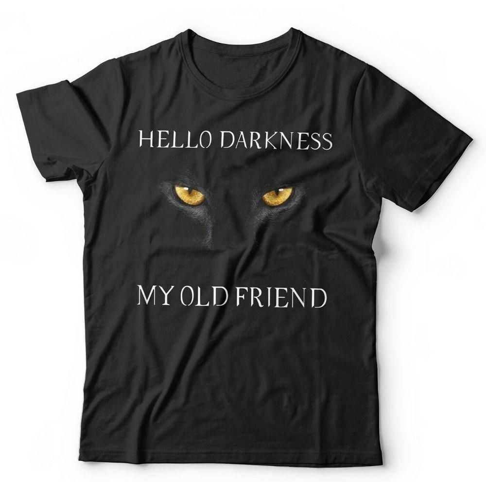 

Hello Darkness My Old Friend Cats Eyes Tshirt Unisex and Kids Cat Kitten Cute M