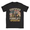 Unisex Damen Grafikdruck Gabelstaplerzertifiziert Lustiger Gabelstaplerfahrer Bediener T-Shirt Tee 100% Baumwolle T-Shirts Kleidung
