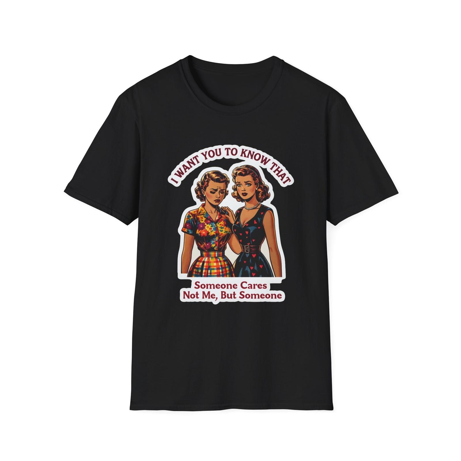 Vintage Women Illustration T-Shirt | Someone Cares Not Me But Someone L