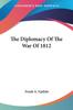 Buch The Diplomacy Of The War Of 1812 by Frank A. Updyke - Paperback