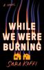 הספר While We Were Burning