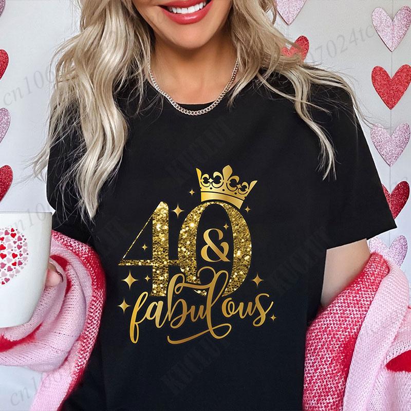 40th Fabulous T Shirt for Women 40th Year Birthday Party Tops Fashion Shiny Crown Graphic Short Sleeve Tees Female Clothing