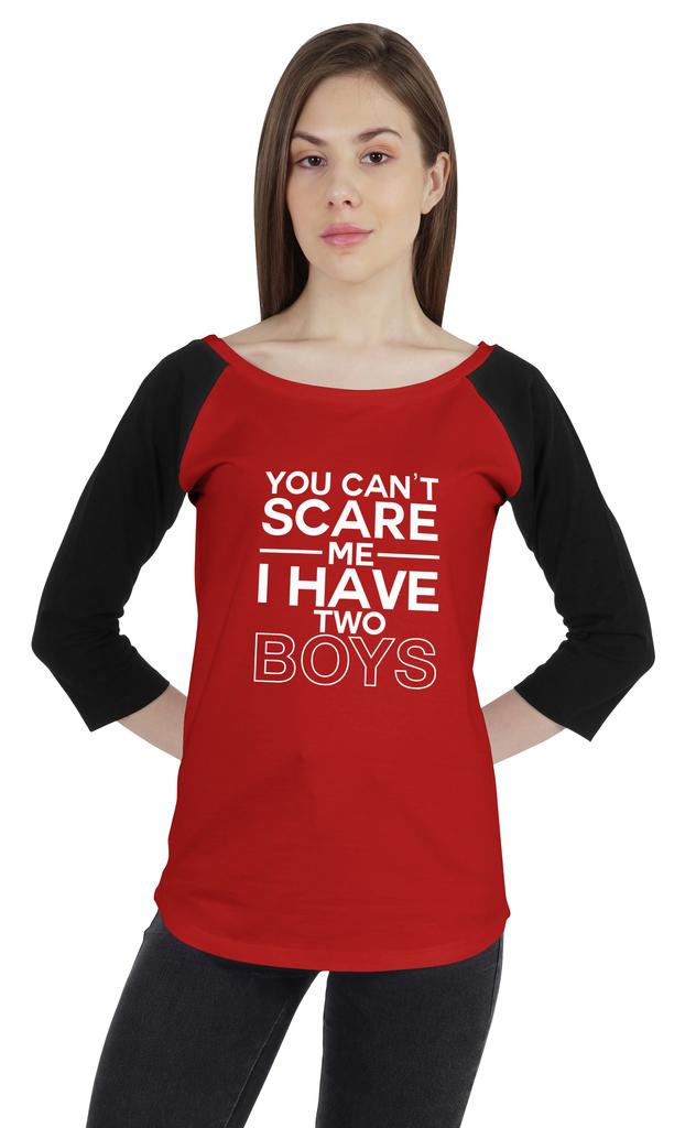 Inkmeso Tshirt For Mother's Raglan Tshirt  "You Can't Scare Me I Have Two Boys" Graphic Shirt