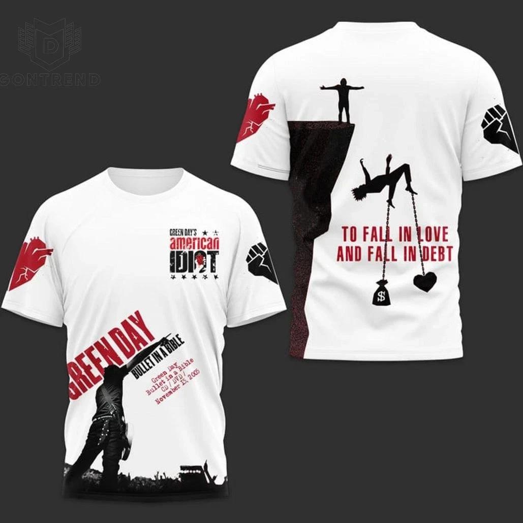 Green Day To Fall In Love And Fall In Debt 3D T-Shirt M835 S