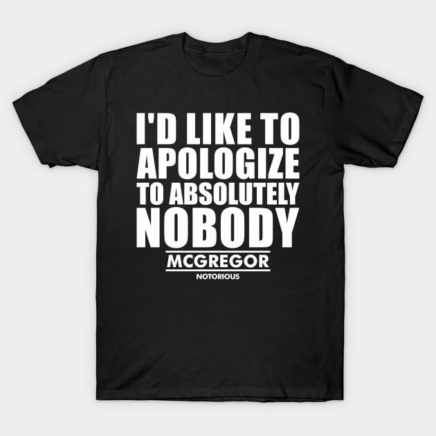 

Мужская черная футболка с принтом I D Like To Apologize To Absolutely Nobody - Конор Макгрегор - Хлопковая футболка с принтом на бумаге для переноса без вырезания M чёрный