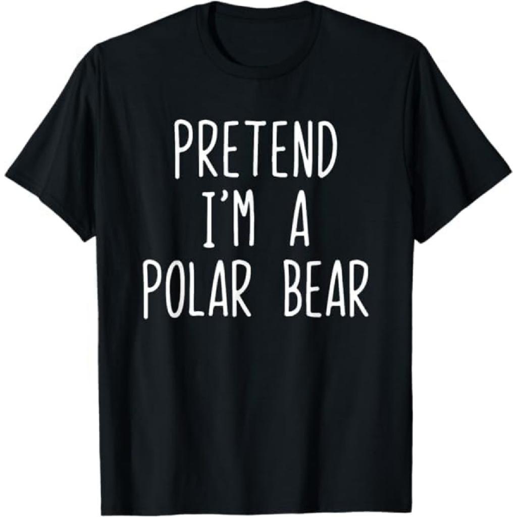 Pretend I'm A Polar Bear Costume Halloween Easy Lazy T-Shirt NDSP Mens Womens Tank Top Sweatshirt Hoodie87 Black