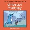 Dinosaur Therapy by James Stewart Hardback Book 9780008472818