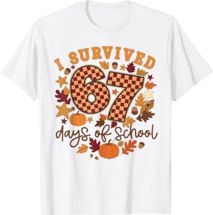 I Survived 67 Days of School Funny Teacher Thanksgiving Fall T-Shirt Unisex T-Shirt M