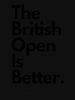 British Open The British Open is Better Classic Unisex T-Shirt