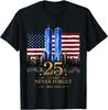 Vergiss nie 25 Jahre 11. September 2001 Gedenktag USA T-Shirt