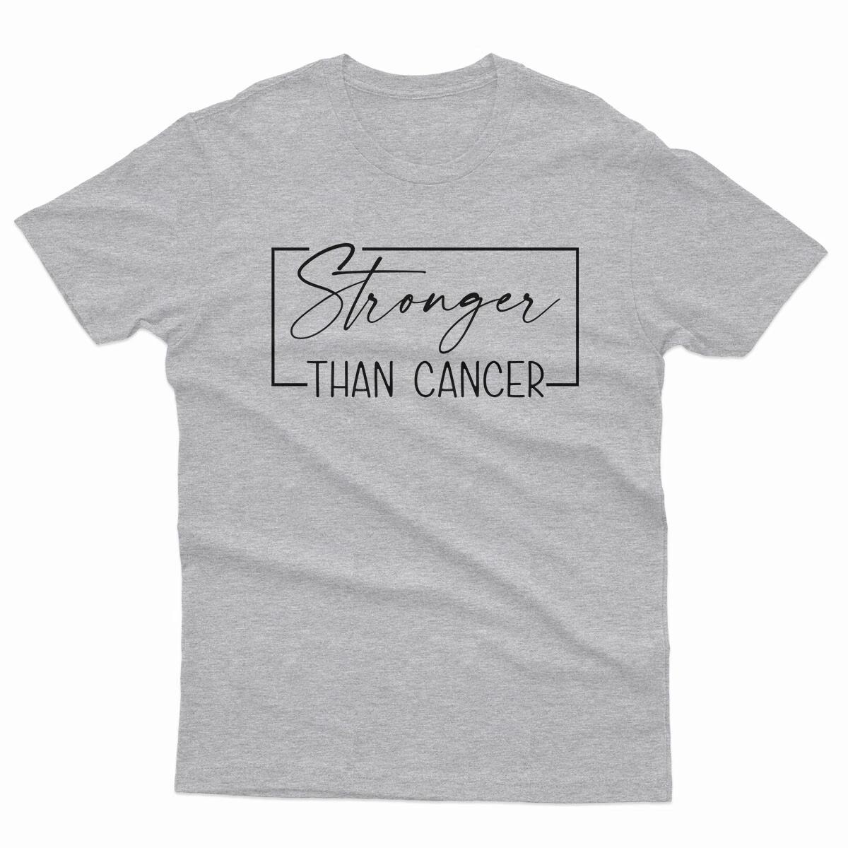 Stronger Than Cancer Awareness Cancer Survivor Warrior Unisex T shirt #P1#Or#A M