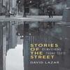 Stories of the Street by David Lazar Paperback Book 9781496238498