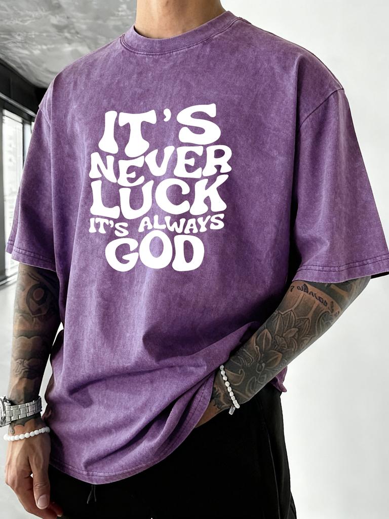 Es ist nie Glück, immer Gott Aufdruck Herren Gewaschenes T-Shirt Baumwolle Sommer T-Shirts Urlaub Locker Streetwear Weiche Freizeitkleidung