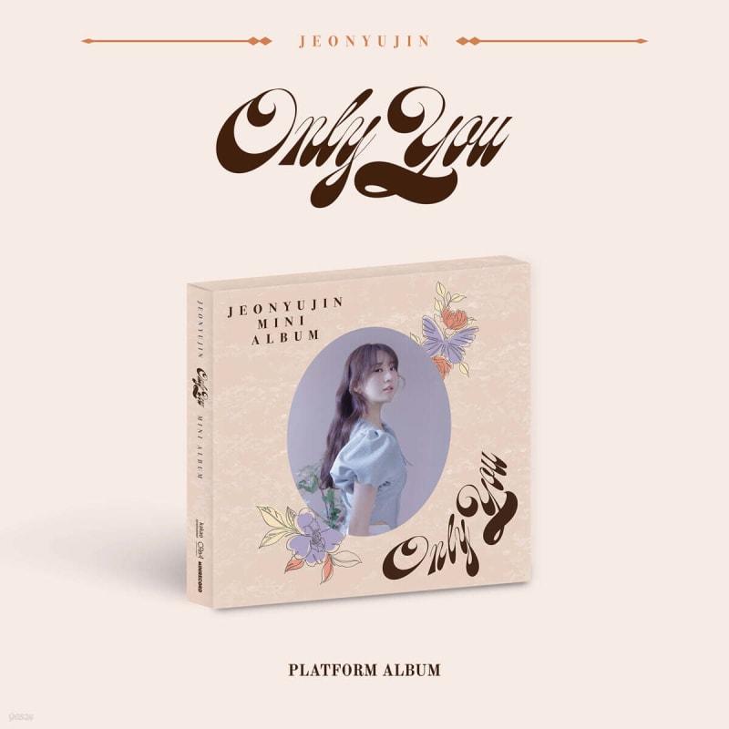 

Jeon Yu-jin - Mini Album: Only You [PLATFORM ver.]