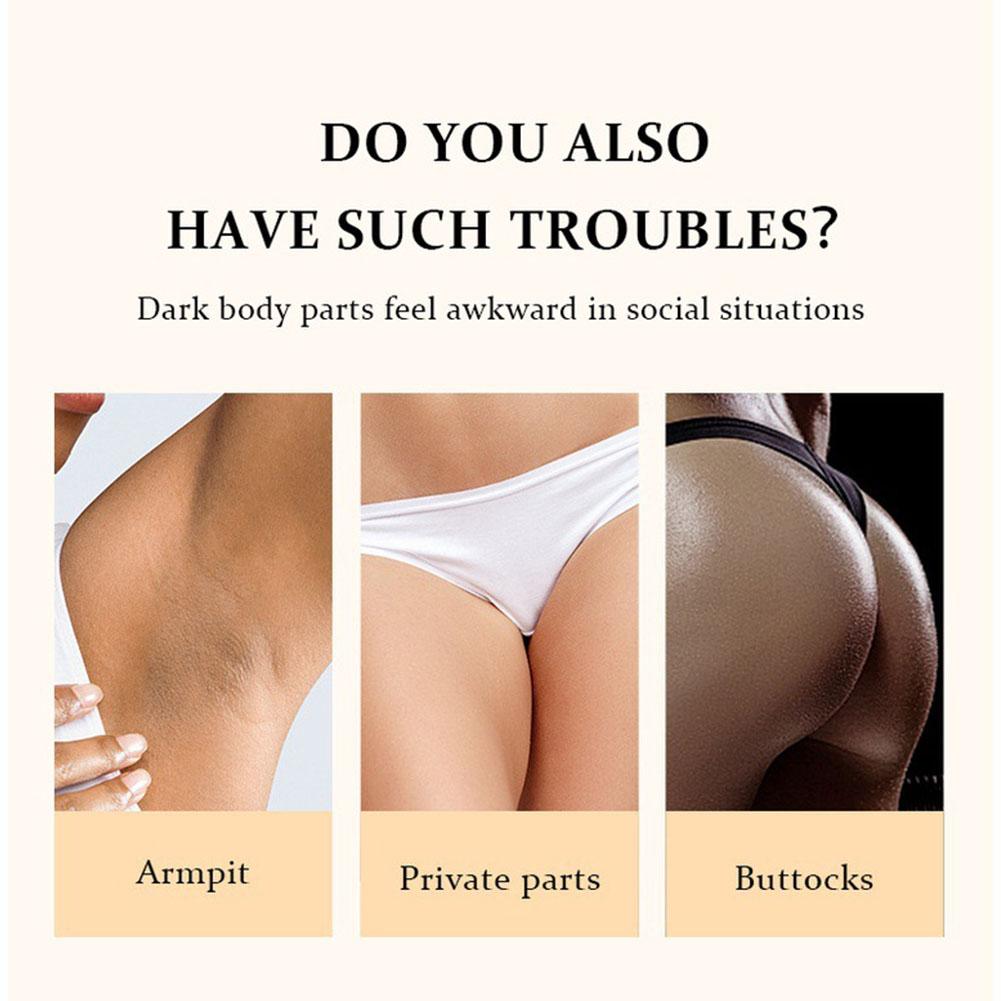 Whitening Cream Private Parts Body Intimate Areas Lightener Dark Parts Butt Intimate Armpit Bri U7Z8