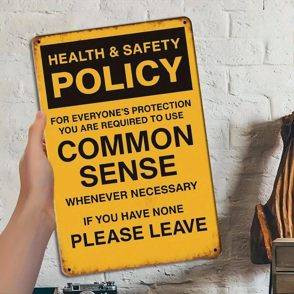 "Common Sense" humorous metal sign, 8x12 inch.