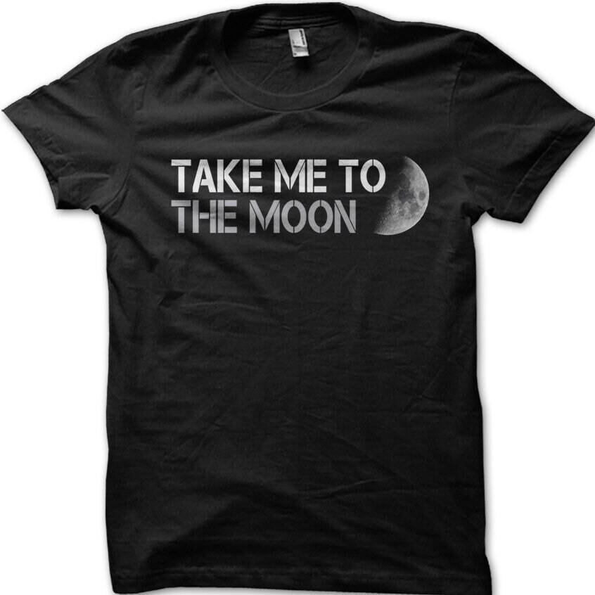 Take Me to the Moon t-shirt 8970 L