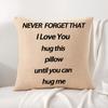 Funny Hug Me Cushion Cover Natural Linen Organic Fabric Double-Sided Printing Sofa Home Decor Gift Pillow Cover