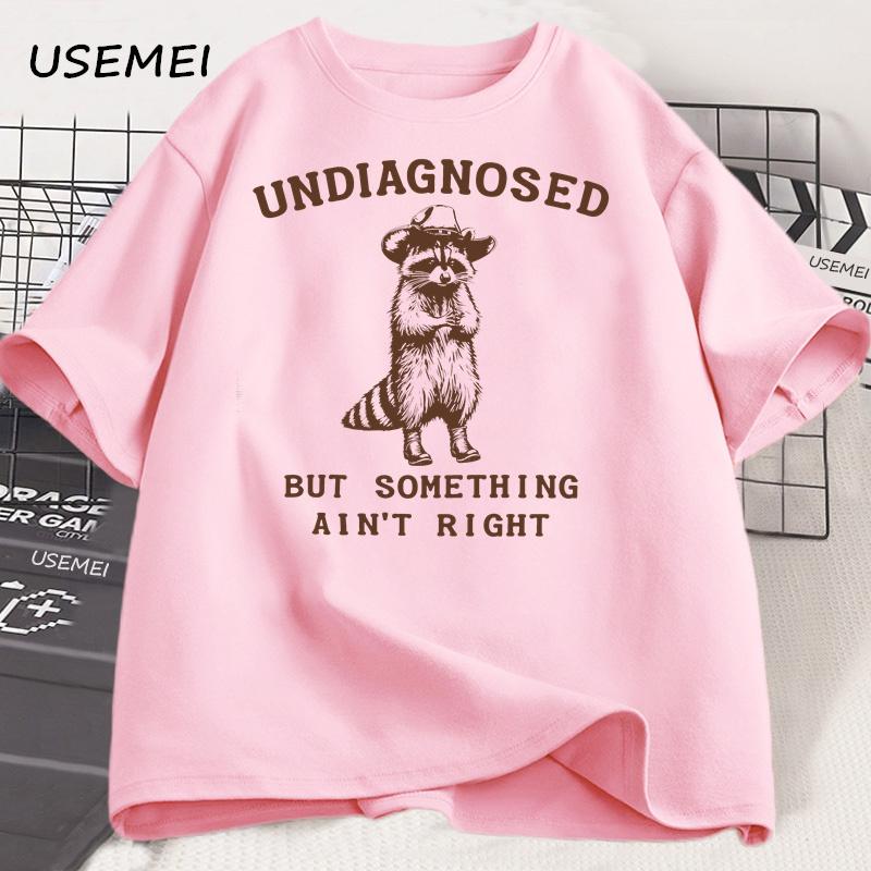 Undiagnosed But Something Ain't Right T Shirt Men Women Funny T-Shirt Silly Graphic Tee Harajuku Cotton Short Sleeve Tee Shirt