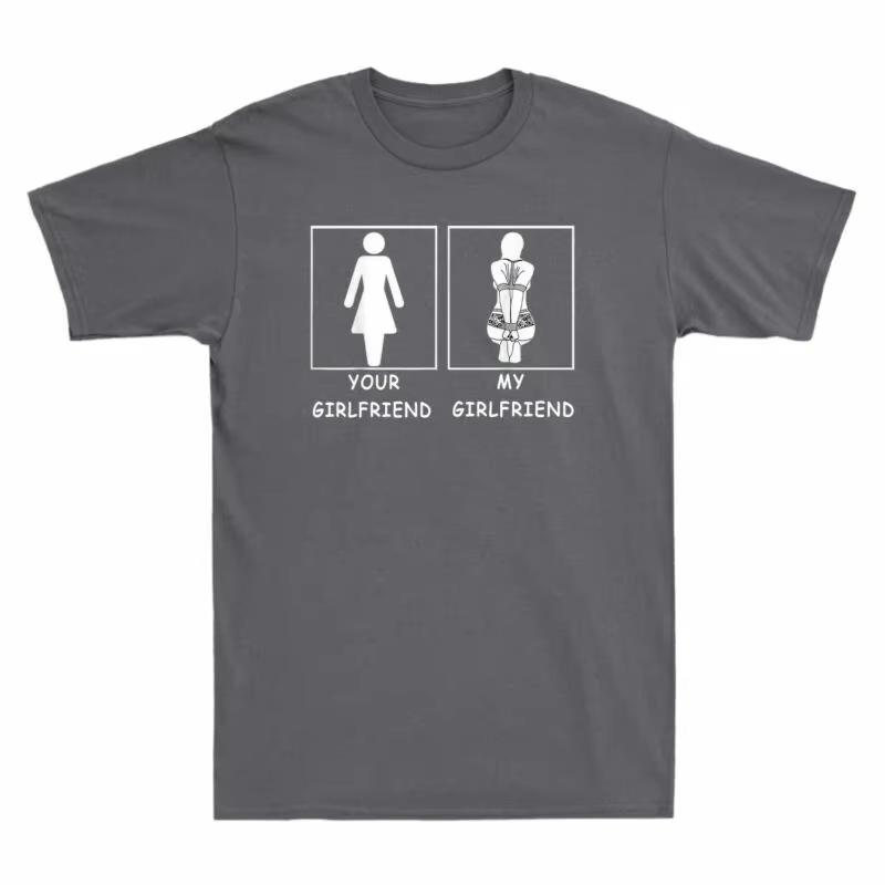 HOT SALE Your Girlfriend VS My Girlfriend  Men s Cotton Funny Novelty Girlfriend Printed Design Comfortable Men s Clothing Tee 4XL