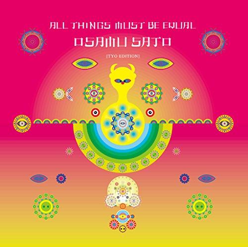 

ALL THINGS MUST BE EQUAL (TYO)