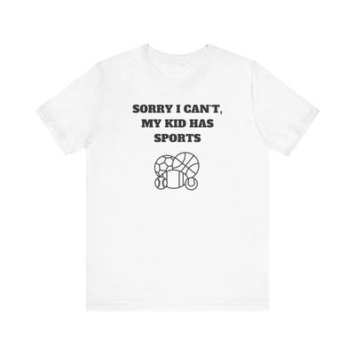 Sport-Papa T-Shirt, Sportliche Familien Geschenke, Sorry, kann nicht, mein Kind hat Sport T-Shirt
