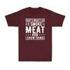 Thats What I Do I Smoke Meat And I Know Things Funny Barbecue Bbq Unisexs Tshirt