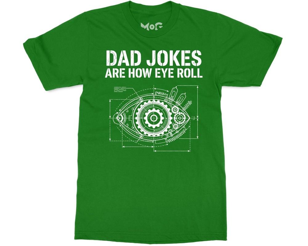 Funny Dad Jokes Are How Eye Roll TShirt Dad Pun Meme Shirt FatherS Day Gifts S