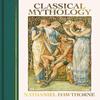 Classical Mythology by Nathaniel Hawthorne Hardback Book 9781398850835