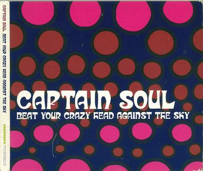 CD CAPTAIN SOUL - Beat Your Crazy Head Against The Sk Mc5016cd Poptones 2001 UK Rock Used