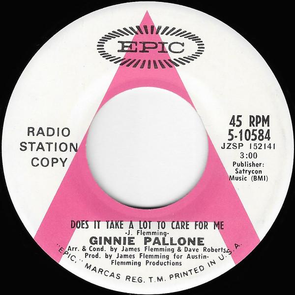 

7inch Record GINNIE PALLONE Does It Take A Lot To Care For Me 510584PROMO Epic 1970 US SoulFunk Used