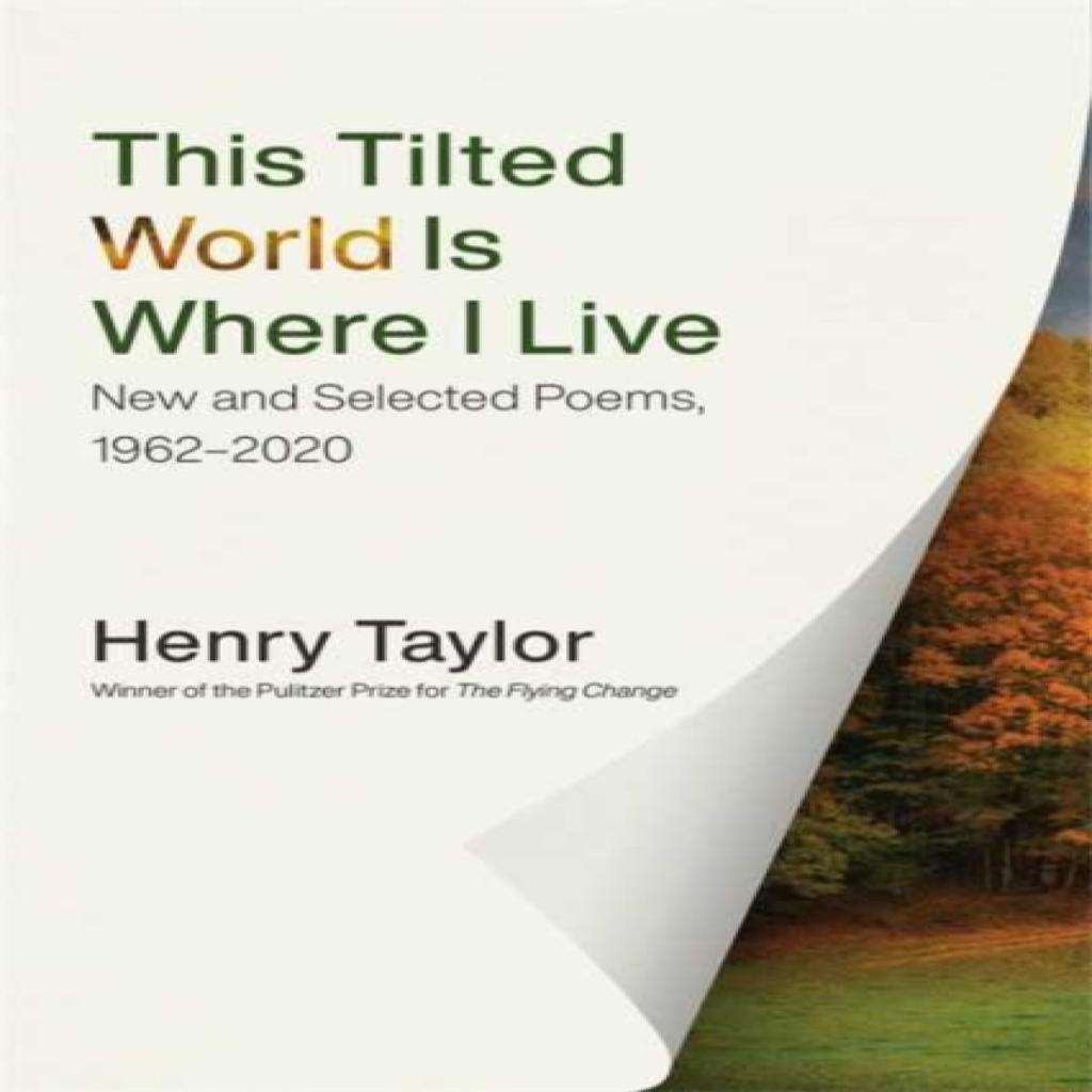 This Tilted World Is Where I Live by Henry Taylor Hardback Book 9780807171776