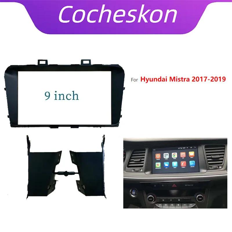 Hyundai Mistra 9  Navigation Face Frame Android Audio Panel Kit (2017) 9-inch
