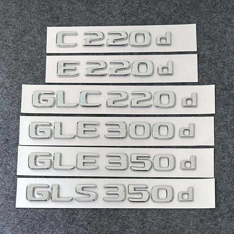 Emblemat z literami 3D ABS E220d GLC220d C220d C250d GLE350d 4Matic do bagażnika samochodu Mercedes Benz W205 Naklejka z logo FS9