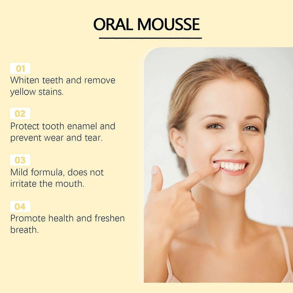 Teeth cleaning mousse gently cleans teeth to remove odor, stains and dirt, daily