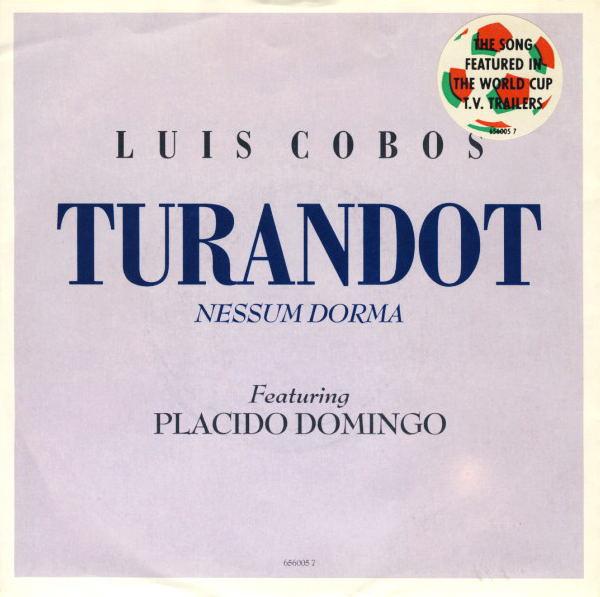 

7inch Record LUIS COBOS PLACIDO DOMINGO Turandot Nessum Dorma 6560057 Epic 1990 UK Europ Classical Used