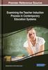 The Examining the Teacher Induction Process In Contemporary Education Systems Book