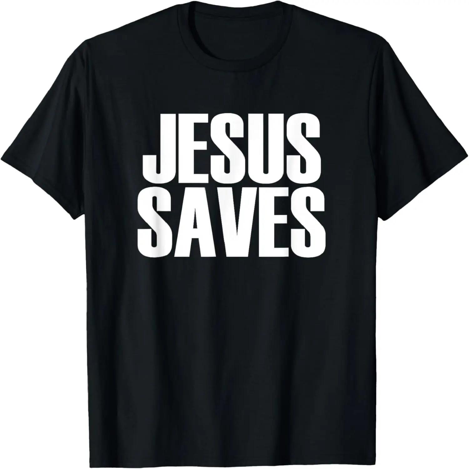 Jesus Saves - Popular Christian Faith Quote T-shirt T-Shirt XXXXXL