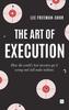 The The Art of Execution Book
