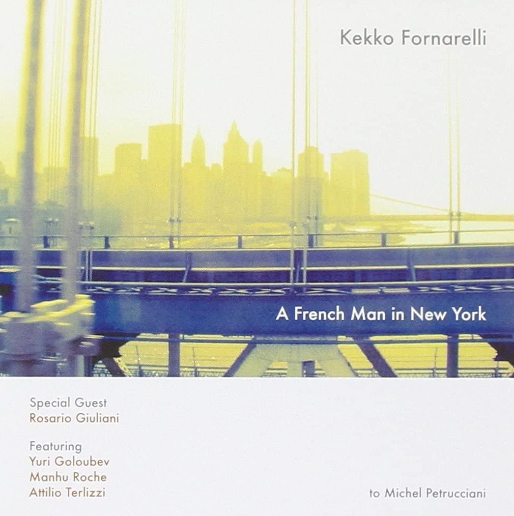 

CD KEKKO FORNARELLI - A FRENCH MAN IN NEW YORK WD168 Italy Jazz Used