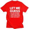 Men Let Me Guess My Labs Are Normal I Should Lose Weigh Sarcasm T Shirts Pure Cotton Colthing Leisure Creative Graphics Tee Tops