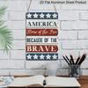 2D Flat 1pc Patriotic American Home Aluminium Wall Sign - 8x12 Inch, "Home of The Free Because of The Brave" Text with Stars and Stripes Design