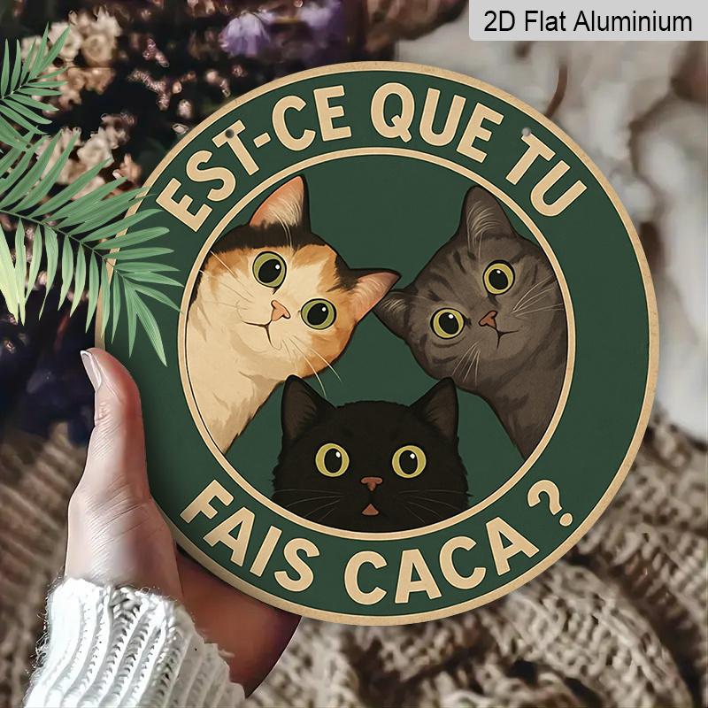 2D Flat, 1pc 7.87 Inch Round French Cat Aluminum Sign, "Did You Poop?" Vintage Decorative Plaque, Three Cats Playful French-Style Vintage Decor