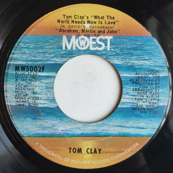 

7inch Record TOM CLAY Tom Clays what The World Needs No MW5002F MOWEST 1971 US SoulFunk Used