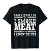 Funny Pitmaster Shirt I Smoke Meat BBQ Smoker Grill Gift T-Shirt TightBeach Tops Shirts Funny Cotton Men Top T-Shirts