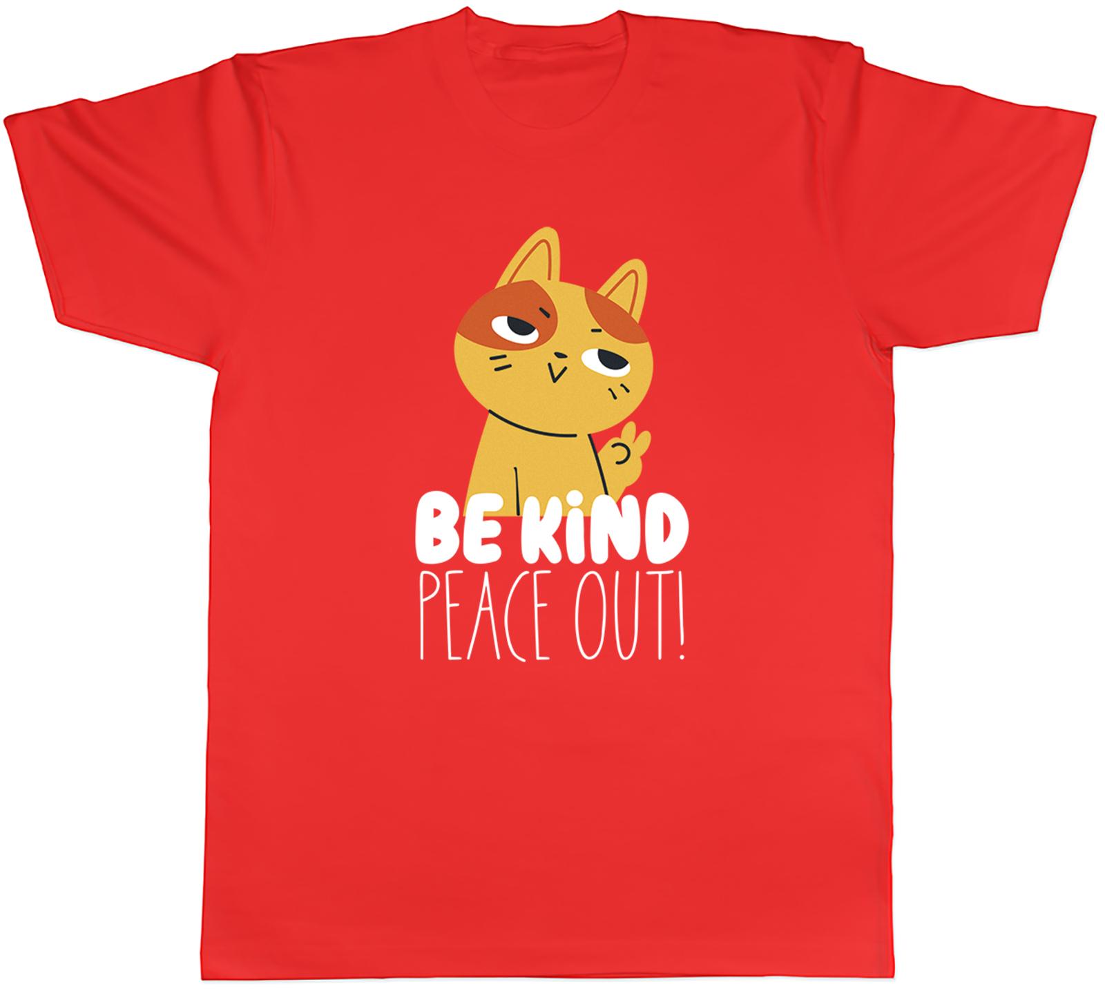 Be Kind Peace Out Funny Cat Peace Sign Kindness Unisexs TShirt Tee Gift Top S